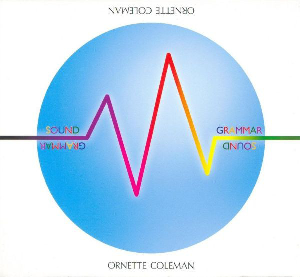 Ornette Coleman: Sound Grammar (2006)